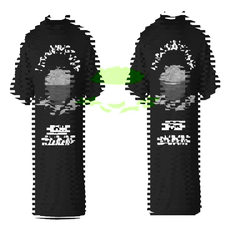 えだまめ 食物好き いつも枝豆を食べる時間だ Tシャツ