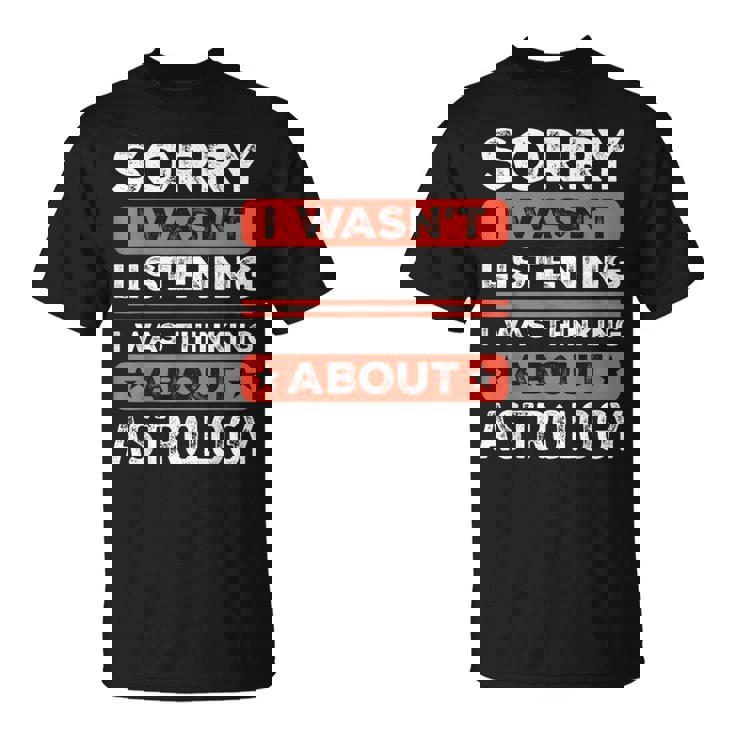 すみません、おもしろ占星術を聞いていませんでした Tシャツ