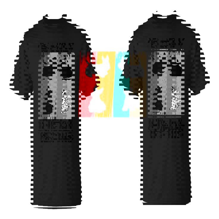 はい、これらすべての犬が本当に必要です スコッティ スコティッシュ テリア Tシャツ