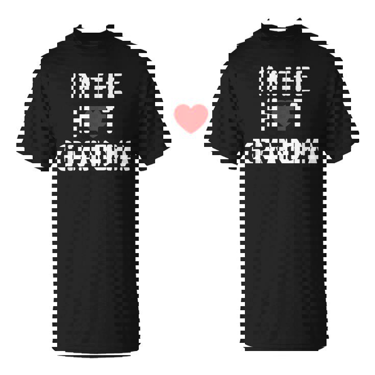 アイ・ラブ・ホット・グランマ-アイ・アム・ザ・ホット・グランマ Tシャツ