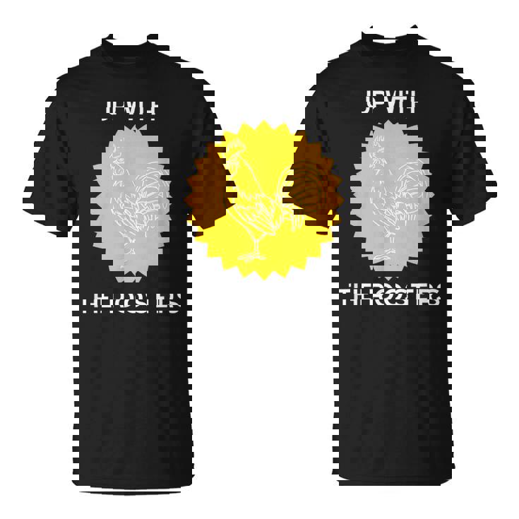 アップ・ウィズ・ザ・ルースターズ Tシャツ