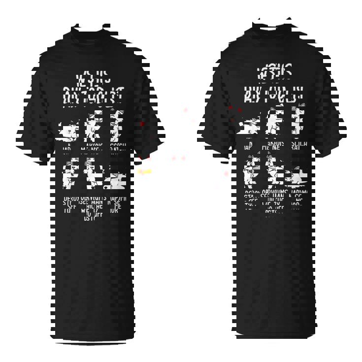 ウエスト・ハイランド・ホワイト・テリア・ウェスティ毎日のやることリスト犬 Tシャツ