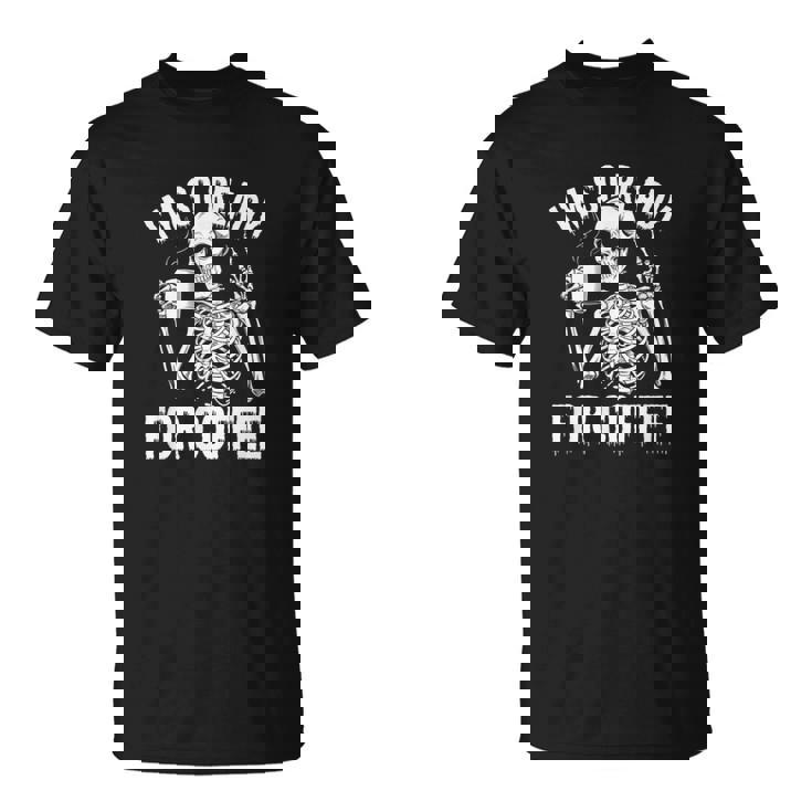 コーヒースケルトンとカフェイン中毒の覚悟はできてる Tシャツ