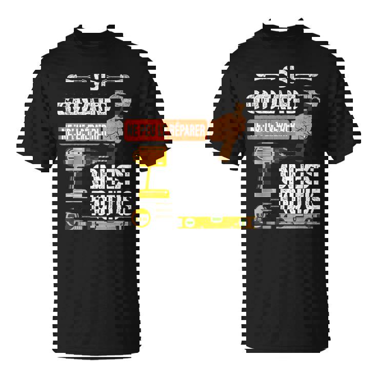 ゴダールが修正できない場合、誰もいません。 Tシャツ