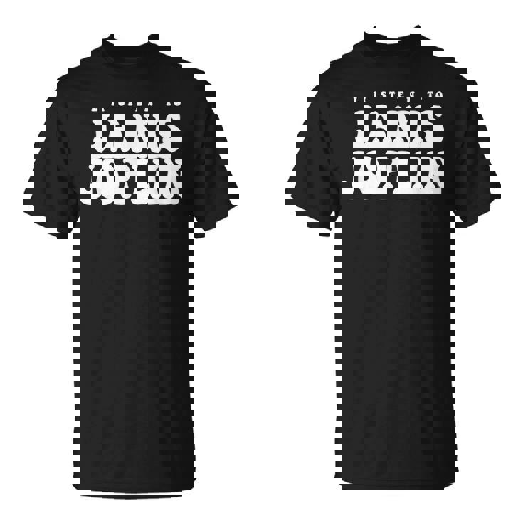 ジャニス・ジョプリン、ジャニス・ジョプリンを聴く Tシャツ