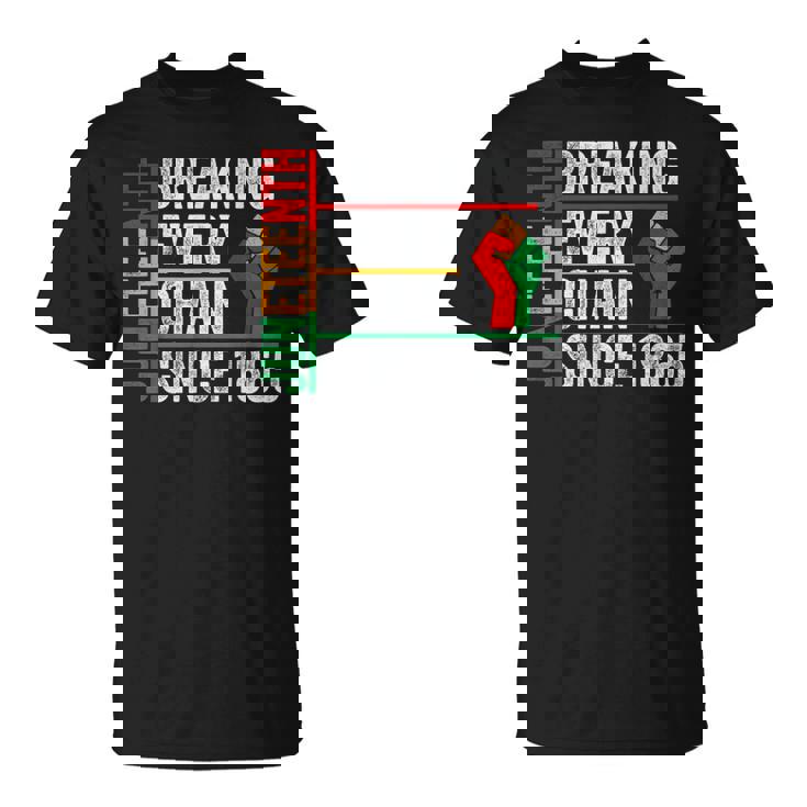 ジューンティーンスは1865年以来すべてのチェーンを断ち切りました Tシャツ