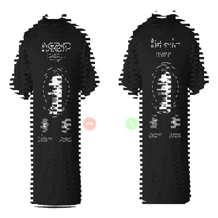 ニーチェが呼んでいる-ニヒリズム哲学 Tシャツ