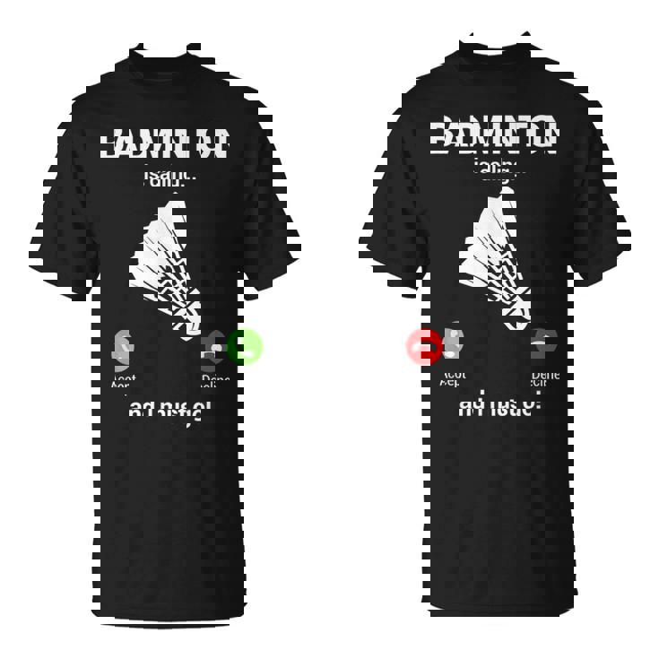 バドミントン呼び出しバドミントン愛好家面白いバドミントン選手 Tシャツ