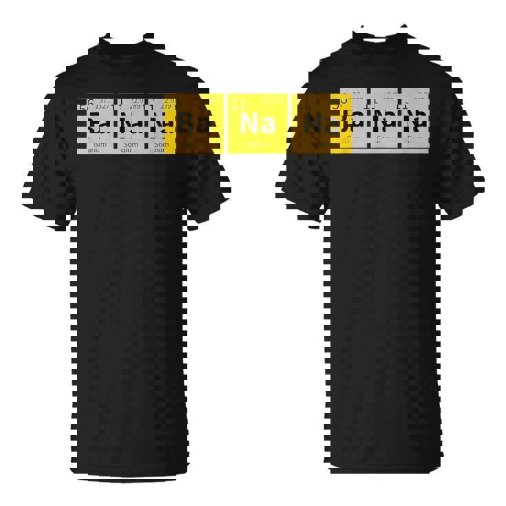 バナナおかしい化学元素周期表食品科学 Tシャツ