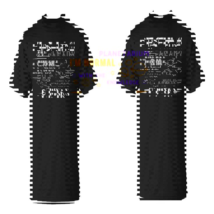 プラネタリウムに入らせてください、私は普通のミームです Tシャツ