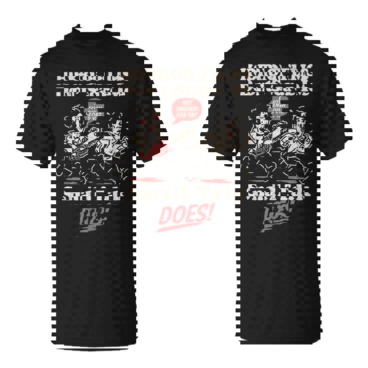 ホラー映画は怖がらない、小さな話をする、おもしろい不安 Tシャツ