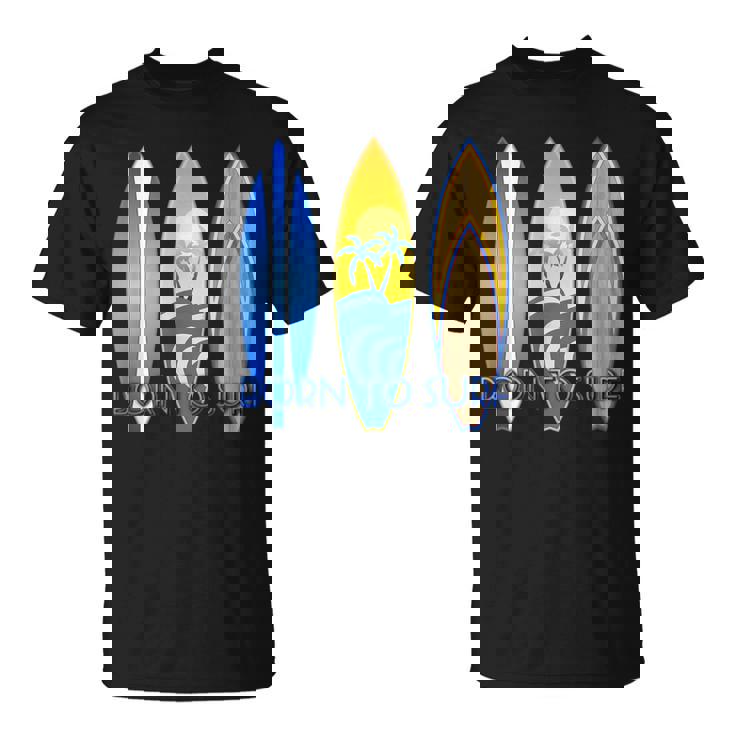 ボーン・トゥ・サーフ・サーフ・サーフィン・ザ・ウェーブ Tシャツ