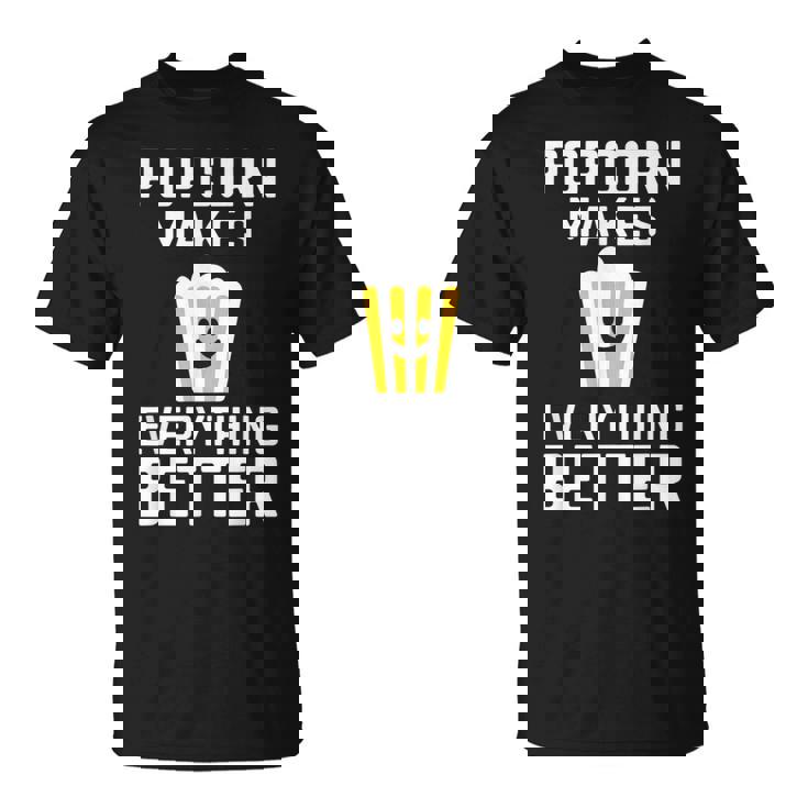 ポップコーンがすべてをより良くするコーンスナックポップコーン。 Tシャツ