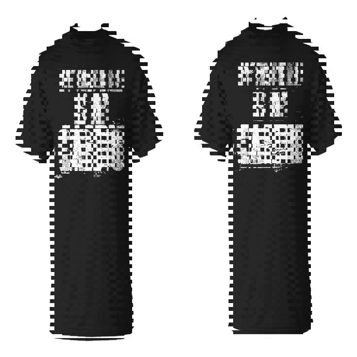 マイ・ビューティフル・イズ・マイ・カーディオ・ファニー・ハズ・ボーイフレンド Tシャツ