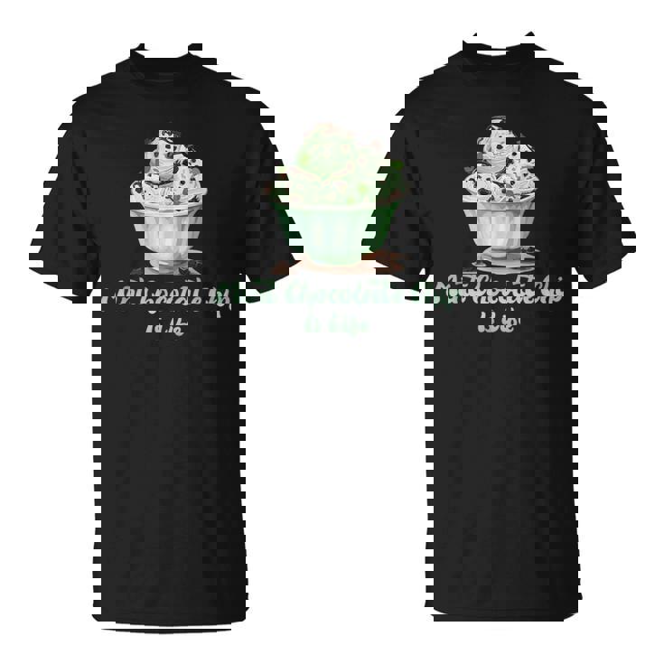ミントチョコレートチップアイスイズライフ Tシャツ