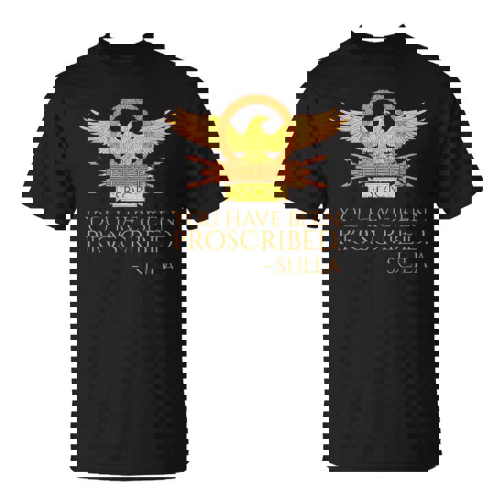 古代ローマ You Have Been Proscribed ローマの歴史pqr Tシャツ