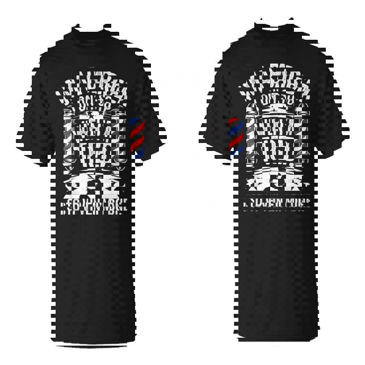 床屋疲れたらやめちゃくちゃおもしろい美容師 Tシャツ