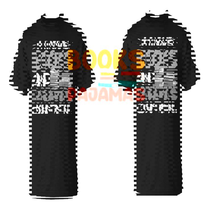 本やパジャマが関係するなら、おもしろい本好きの言葉 Tシャツ
