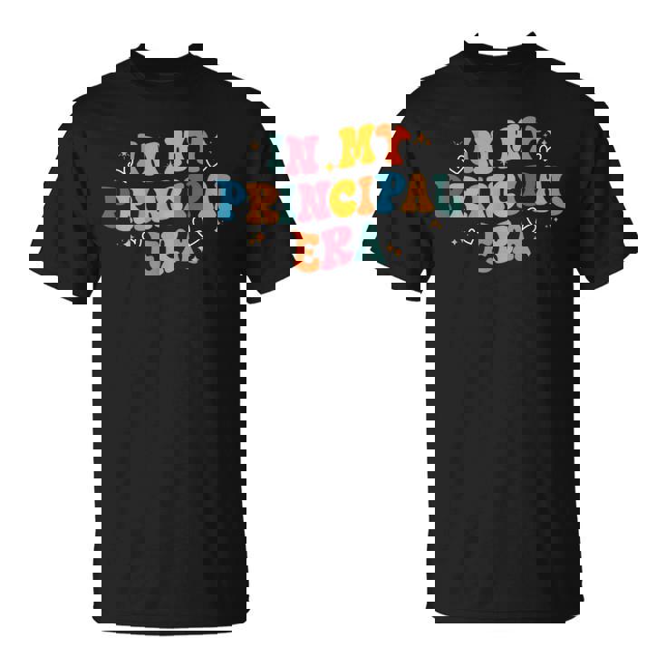 校長 新学期 面白い In My Principal Era Tシャツ