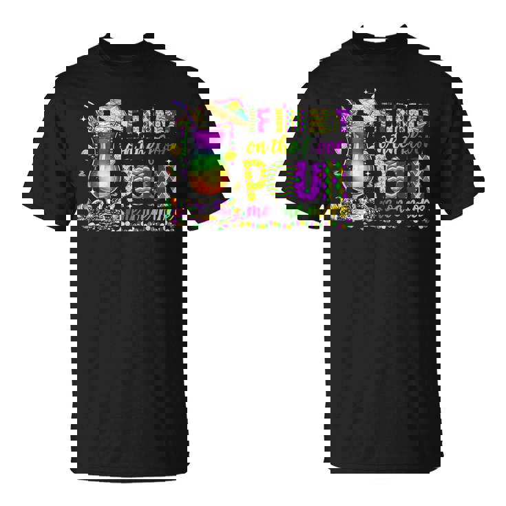 私が床にいないなら、マルディグラ（2025）をもう一杯注いでください Tシャツ