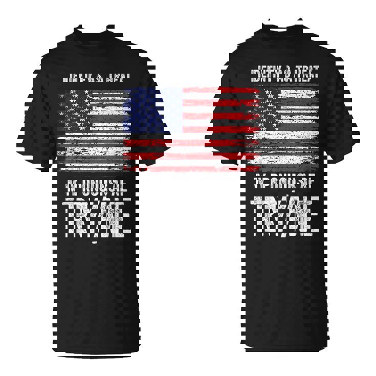 私が脅威だと判断した私の代名詞を試してみる私 Tシャツ