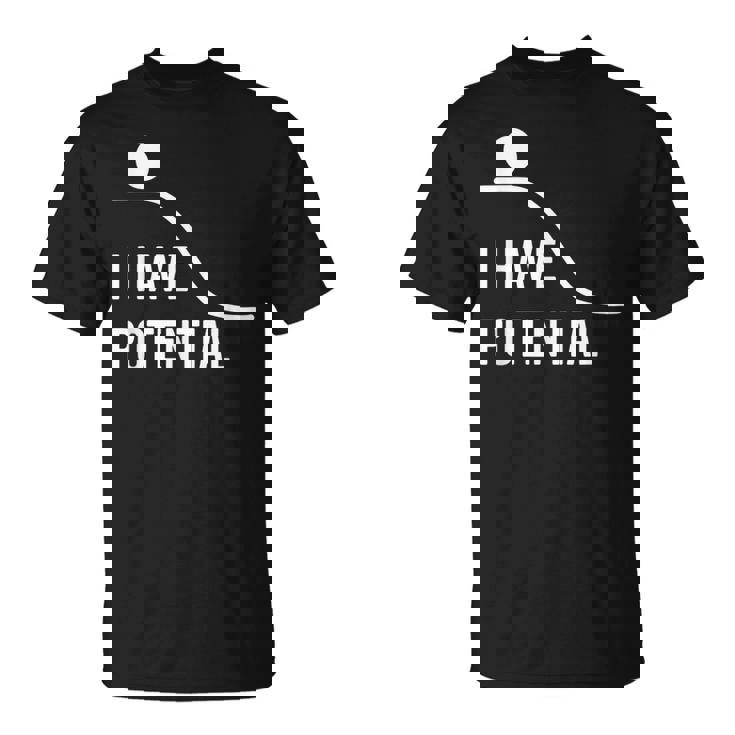 私には潜在的なエネルギーがあります-面白い物理学 Tシャツ