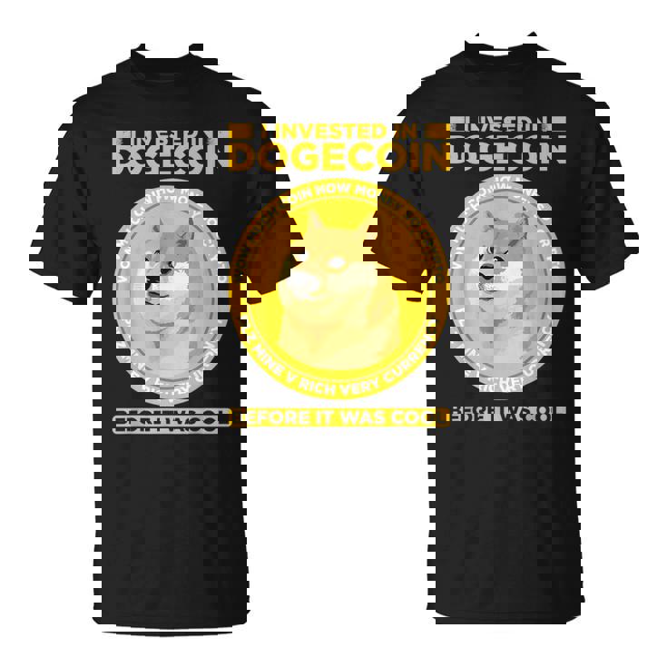 私は面白い暗号通貨のユーモアの前にドージコインに投資しました Tシャツ