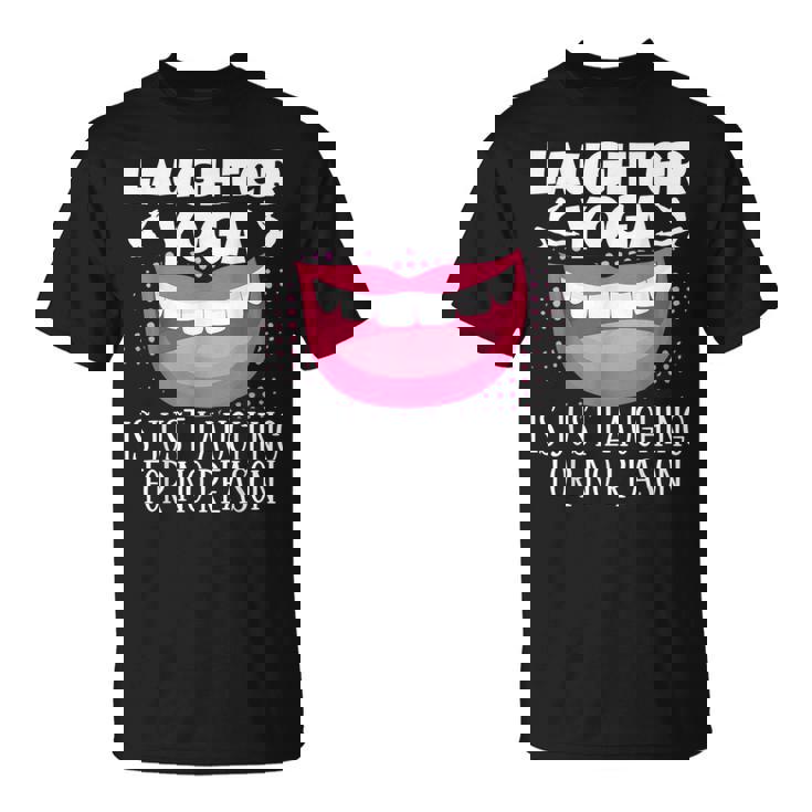 笑いヨガは理由もなくただ笑うだけの瞑想 Tシャツ