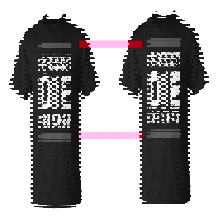 金持ちを食べて金持ちを食べろ Tシャツ