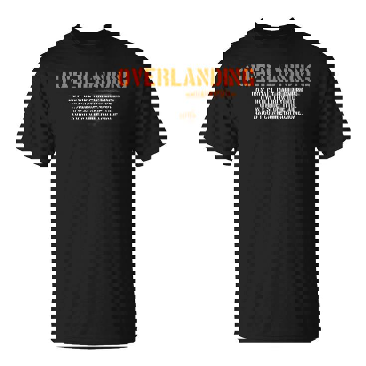 面白い オーバーランディング オフロード キャンプ Tシャツ