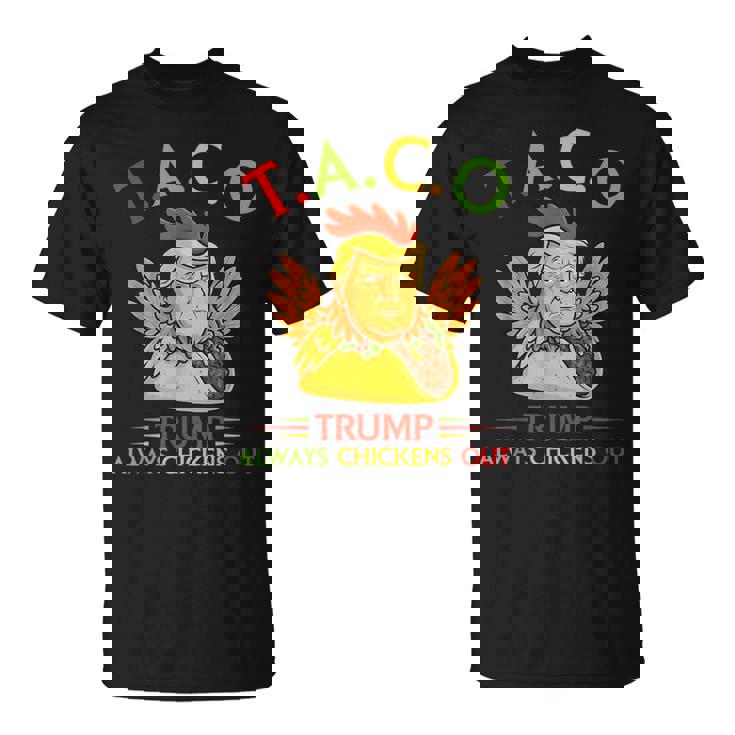 面白い トランプ タコス トランプ Always Chickens Out Tシャツ