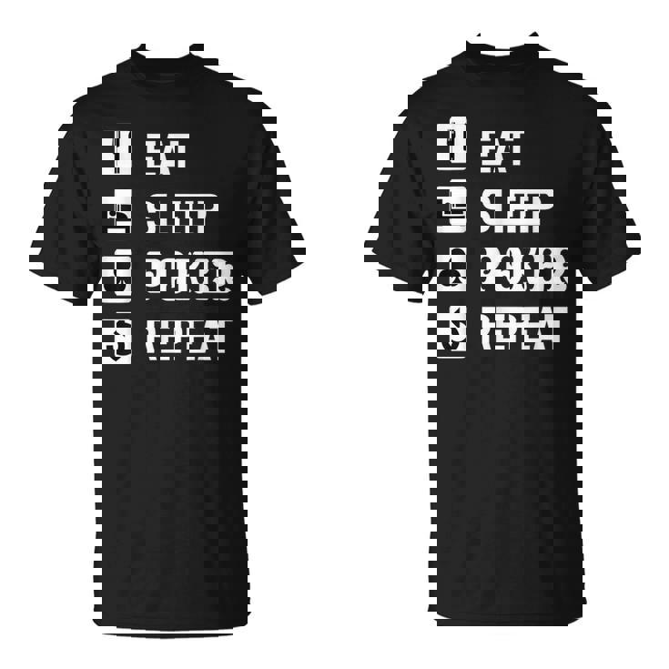 食べる 睡眠 ポーカー リピート トランプ ゲーム ホールデム Tシャツ