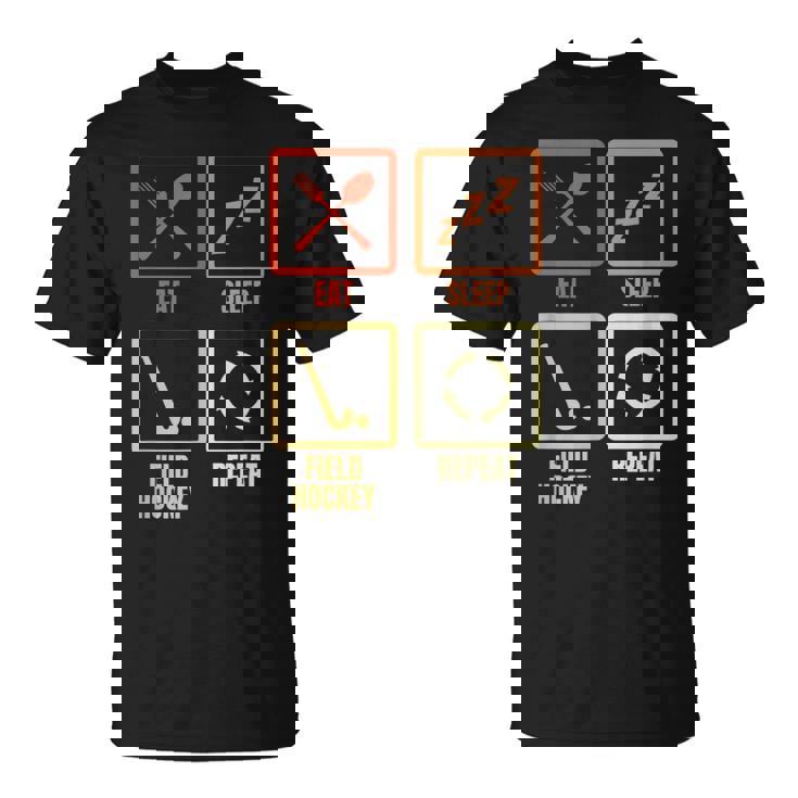 食べる寝るフィールドホッケーの繰り返し Tシャツ