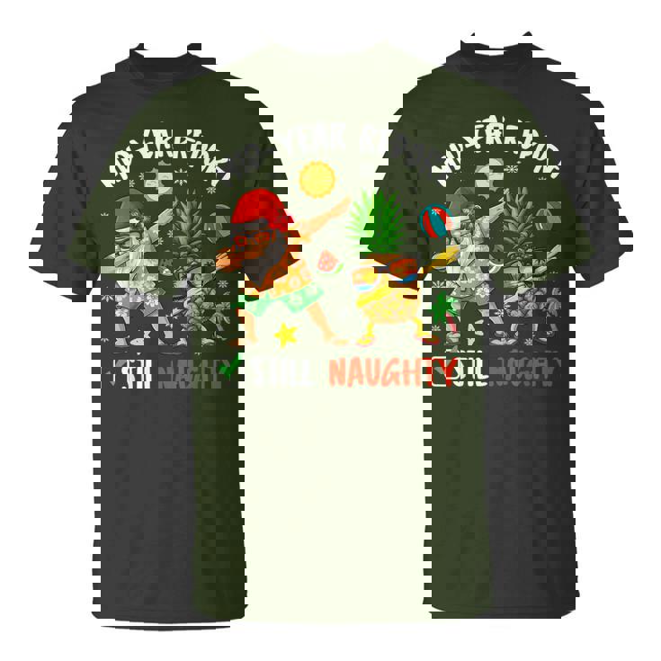Mid-Year Report Still Naughty Xmas In July Dabbing Santa T-Shirt