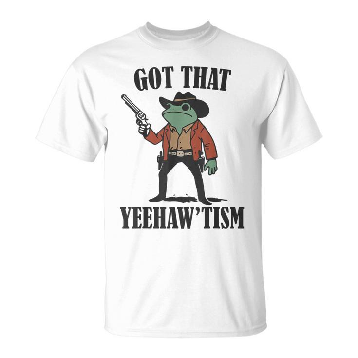 Country Cowboy Rodeo Western Frog Got That Yeehaw'tism T-Shirt