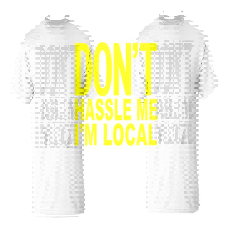 Don't Hassle Me I'm Local Fromurf ドキュメンタリー映画 Tシャツ