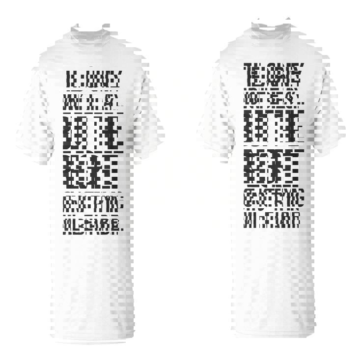 Easy Journeys Regret ジム、ハッスル、成功、モチベーションアップ Tシャツ