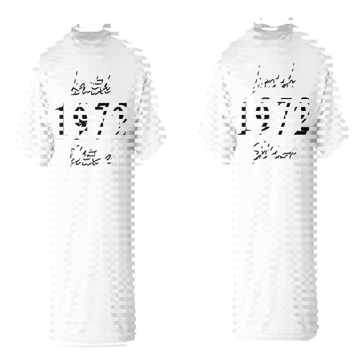 Édition Limitée 1972 Anniversaire 1972 Born 1972Intage T-Shirt
