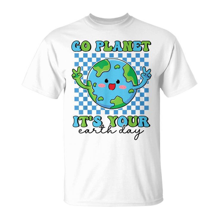 Go Planet It's Your Earth Day Groovy Planet Earth T-Shirt