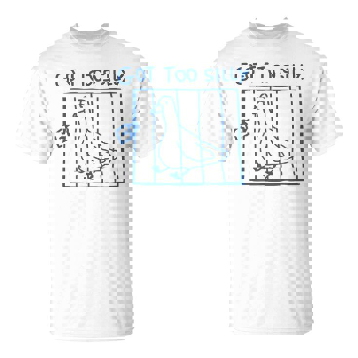 Got Tooilly Memeilly Goose 面白い Tシャツ