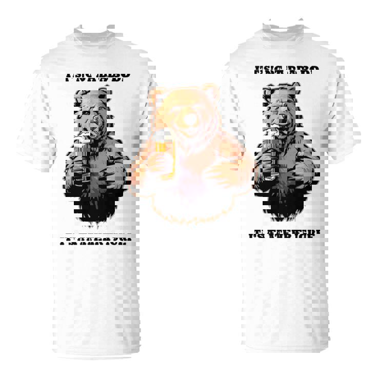 It's Not A Dad Bod、ビールで最高の人生を生きる父熊 長袖tシャツ Tシャツ