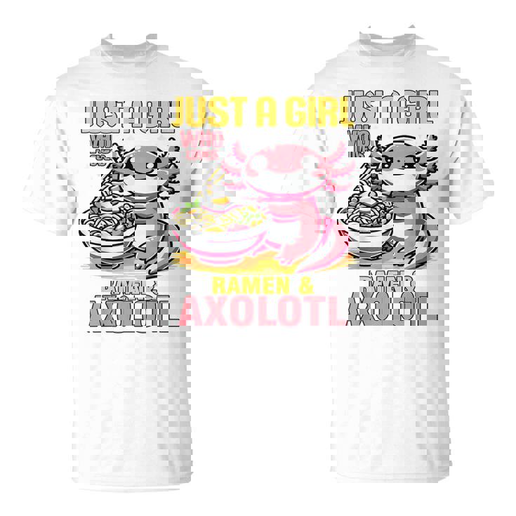 Just A Girl Who Loves Ramen And Axolotl Pink Kawaii Axolotl Tシャツ