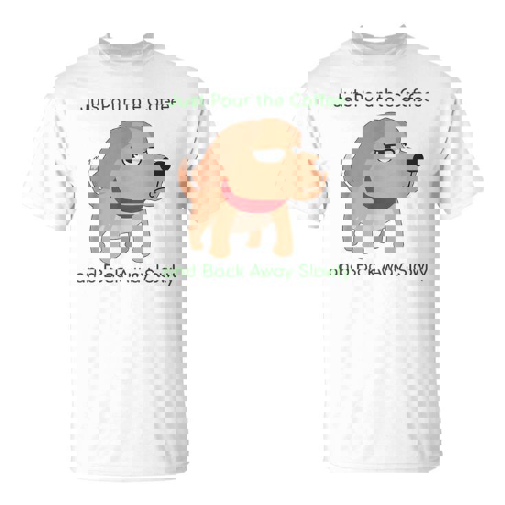 Just Pour The Coffee And Back Awaylowly ドッグプリント Tシャツ
