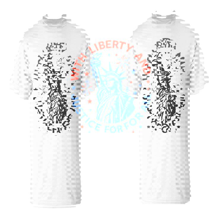 With Liberty And Justice For All T-Shirt