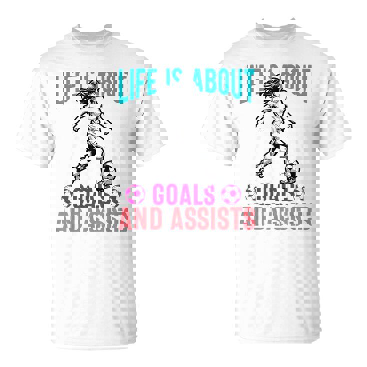 Life's About Goals And Assists サッカー 面白いサッカー選手 Tシャツ
