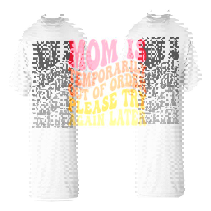 Momは一時的に順不同でおもしろいジョーク ママ向け Tシャツ