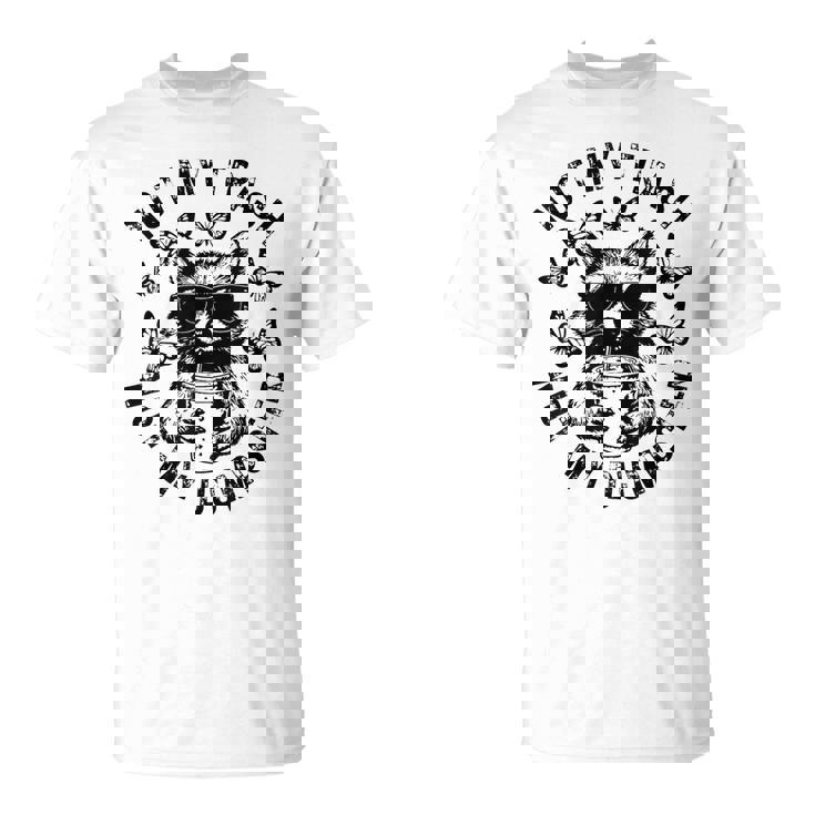 Retro Not My Trash Not My Dumpster Vintage Raccoon Trash T-Shirt