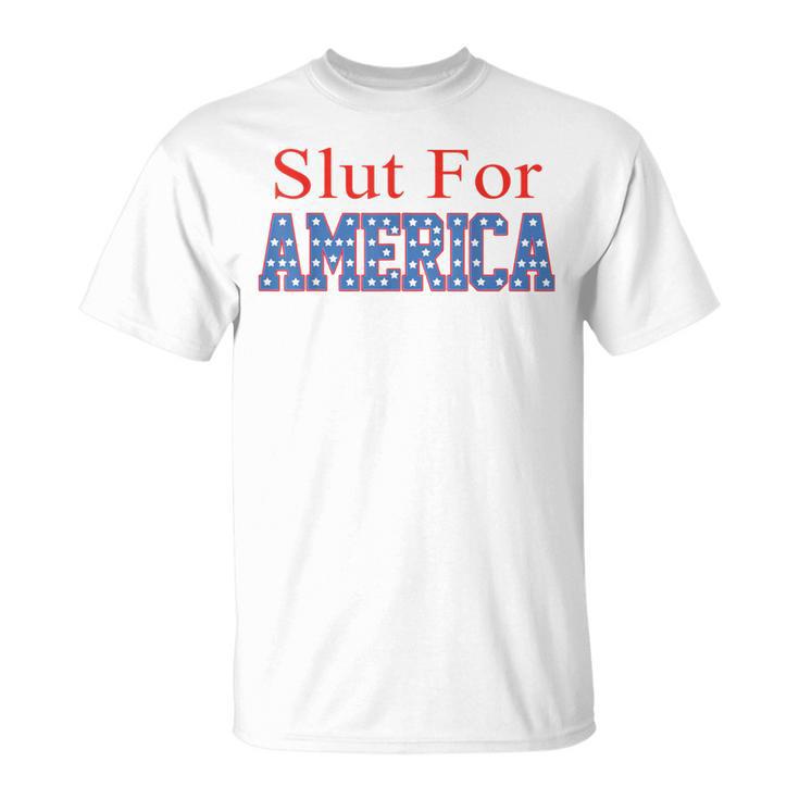 Slut For America 4Th Of July Women T-Shirt
