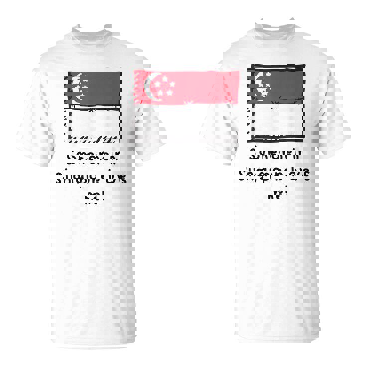 Someone Iningapore Loves Me シンガポール国旗 Tシャツ