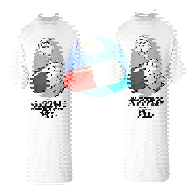 Somnifère Drôle Médecine Pun T-Shirt